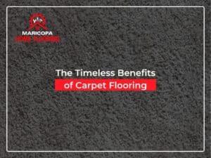 The Timeless Benefits of Carpet Flooring