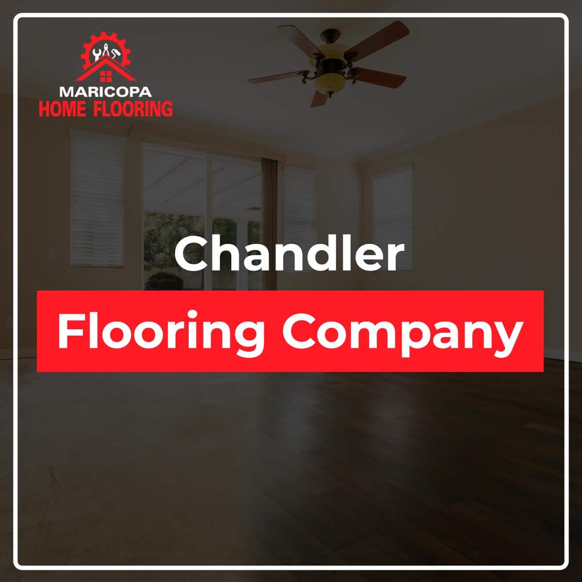 Chandler Flooring Installation Company