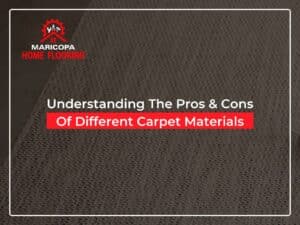 Understanding The Pros & Cons Of Different Carpet Materials